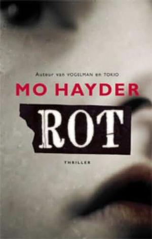 Rot by Mo Hayder