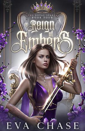 A Reign of Embers by Eva Chase