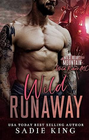 Wild Runaway by Sadie King