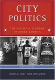 City Politics: The Political Economy of Urban America by Dennis R. Judd, Todd Swanstrom