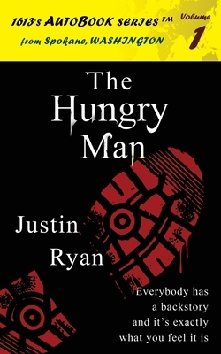 The Hungry Man by Justin Ryan