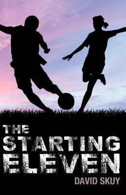 The Starting Eleven by David Skuy