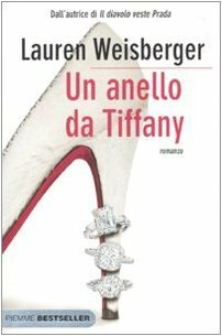 Un anello da Tiffany by Lauren Weisberger