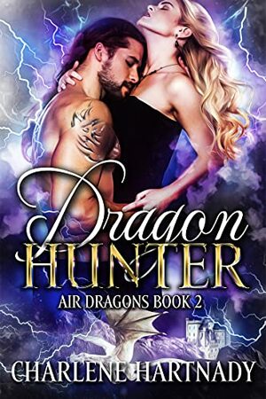 Dragon Hunter (Air Dragons Book 2) by Charlene Hartnady