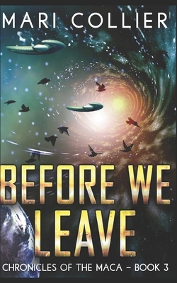 Before We Leave: Trade Edition by Mari Collier