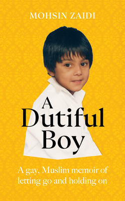 A Dutiful Boy by Mohsin Zaidi