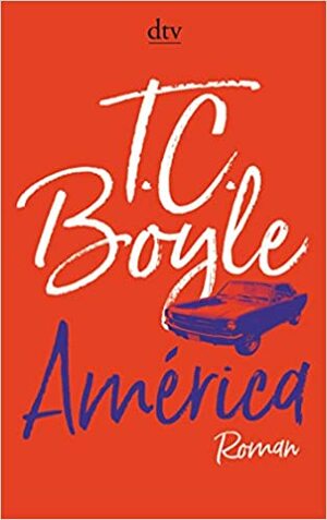 América by T.C. Boyle