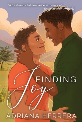 Finding Joy: A Gay Romance by Adriana Herrera