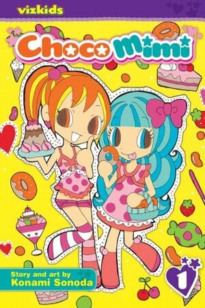 ChocoMimi, Volume 1 by Konami Sonoda