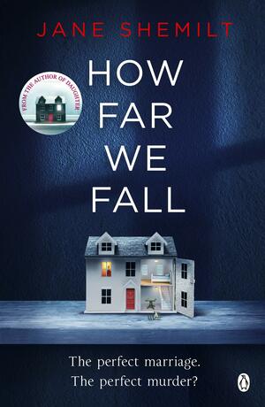 How Far We Fall by Jane Shemilt
