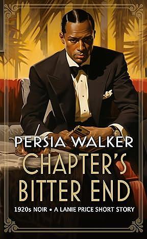 Chapter's Bitter End (A Lanie Price Mystery)  by Persia Walker