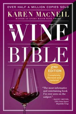 The Wine Bible by Karen MacNeil