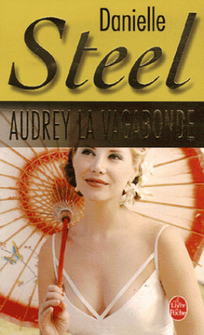 Audrey, La Vagabonde by Danielle Steel