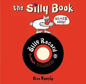 The Silly Book [With CD (Audio)] by Stoo Hample
