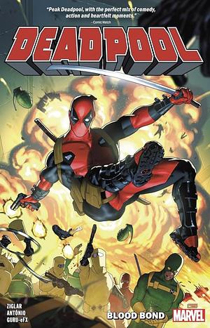 Deadpool by Cody Ziglar Vol. 1: Blood Bond, Volume 1 by Cody Ziglar