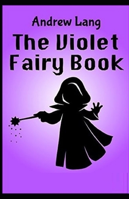 The Violet Fairy Book Illustrated by Andrew Lang