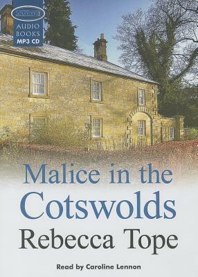 Malice in the Cotswolds by Rebecca Tope