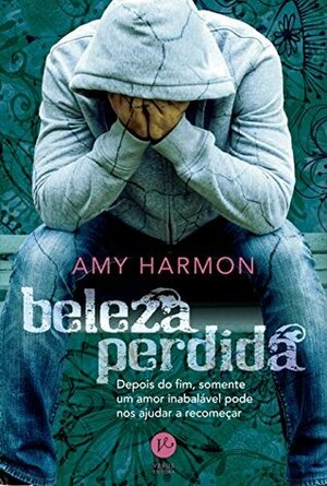 Beleza Perdida by Amy Harmon