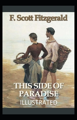 This Side of Paradise Illustrated by F. Scott Fitzgerald