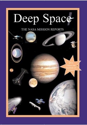 Deep Space: The NASA Mission Reports: Apogee Books Space Series 48 by Robert Godwin
