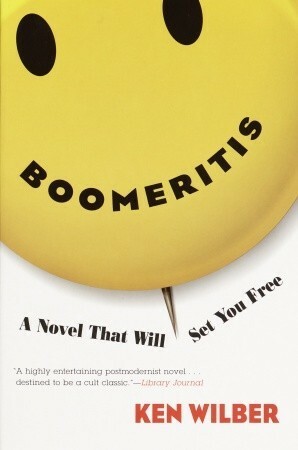 Boomeritis: A Novel That Will Set You Free! by Ken Wilber