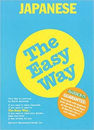 Japanese the Easy Way Japanese the Easy Way by Karen Sandness
