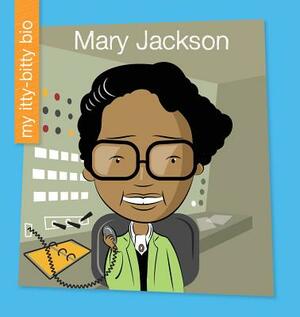 Mary Jackson by Virginia Loh-Hagan