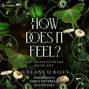 How does it feel? by Jeneane O'Riley