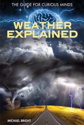 Weather Explained by Michael Bright