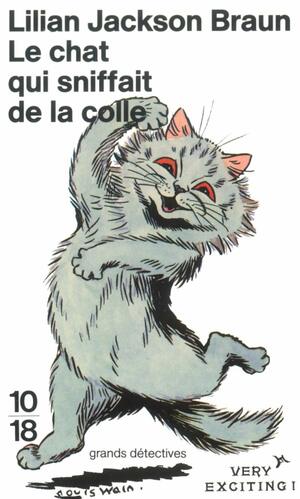 Le Chat qui sniffait de la colle by Lilian Jackson Braun