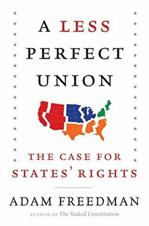 A Less Perfect Union by Adam Freedman