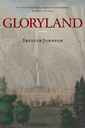 Gloryland by Shelton Johnson