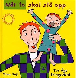 Når to skal stå opp by Tor Åge Bringsværd