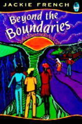 Beyond the Boundaries by Jackie French, Bronwyn Bancroft