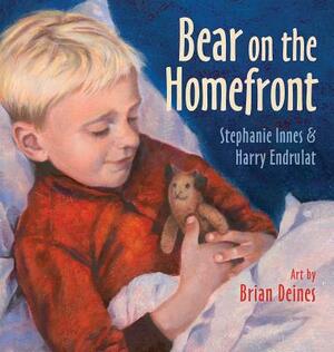 Bear on the Homefront by Stephanie Innes, Harry Endrulat