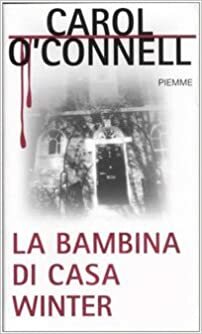 La Bambina Di Casa Winter by Carol O'Connell