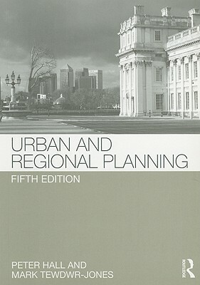 Urban and Regional Planning by Peter Hall, Mark Tewdwr-Jones