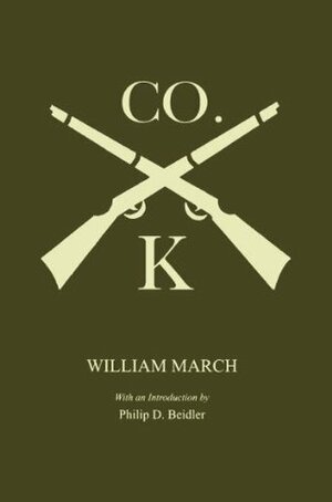 Company K (The Library of Alabama Classics) by Philip D. Beidler, William March