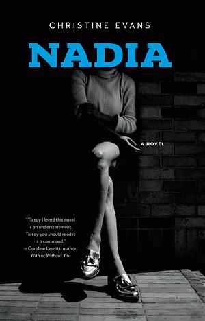 Nadia by Christine Evans