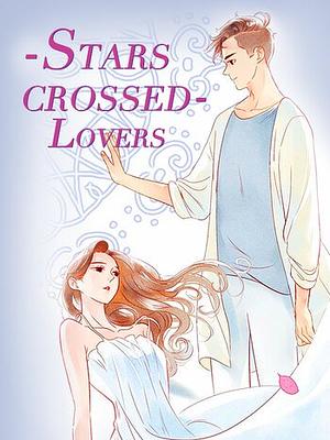 Stars-Crossed Lovers by Young Dream