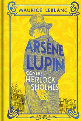 Arsène Lupin contre Herlock Sholmès by Maurice Leblanc
