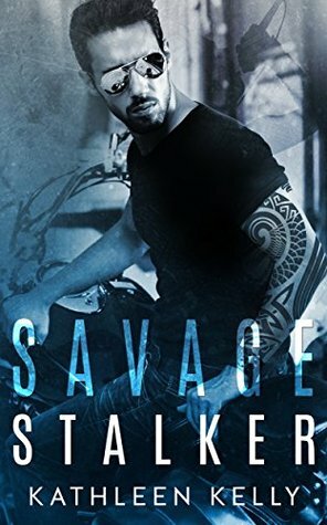 Savage Stalker by Kathleen Kelly