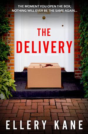 The Delivery by Ellery Kane