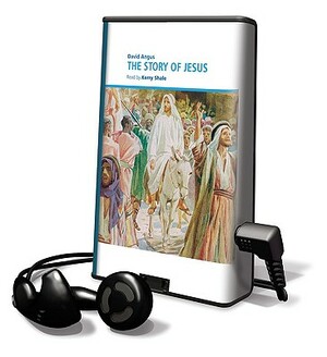 The Story of Jesus [With Earphones] by David Angus