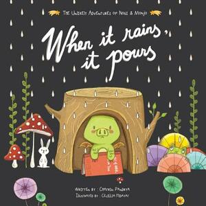 When It Rains, It Pours by Chatrin Pandrya