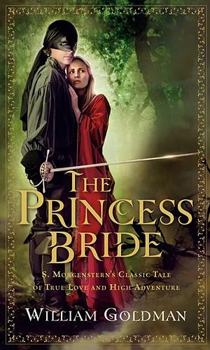 The Princess Bride by William Goldman