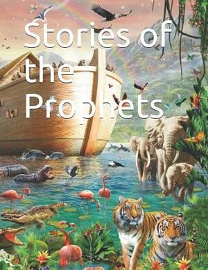 Stories of the Prophets by Ibn Kathir