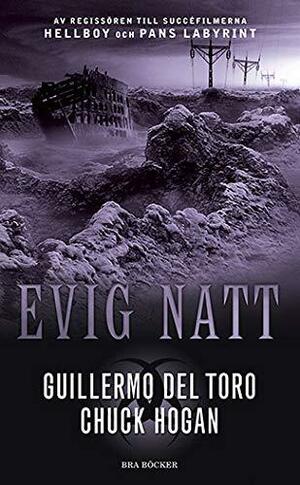 Evig natt by Guillermo del Toro, Anders Bellis, Chuck Hogan