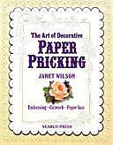 The Art of Decorative Paper Pricking by Janet Wilson