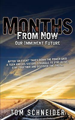 Months from Now by Tom Schneider